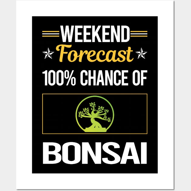 Funny Weekend Bonsai Wall Art by symptomovertake